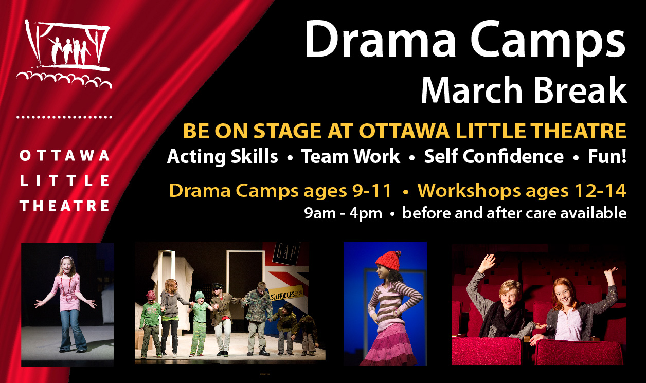 Ad camp. Drama Camps. Drama Camps advertisement. Ottawa little Theatre. Advert Camping.