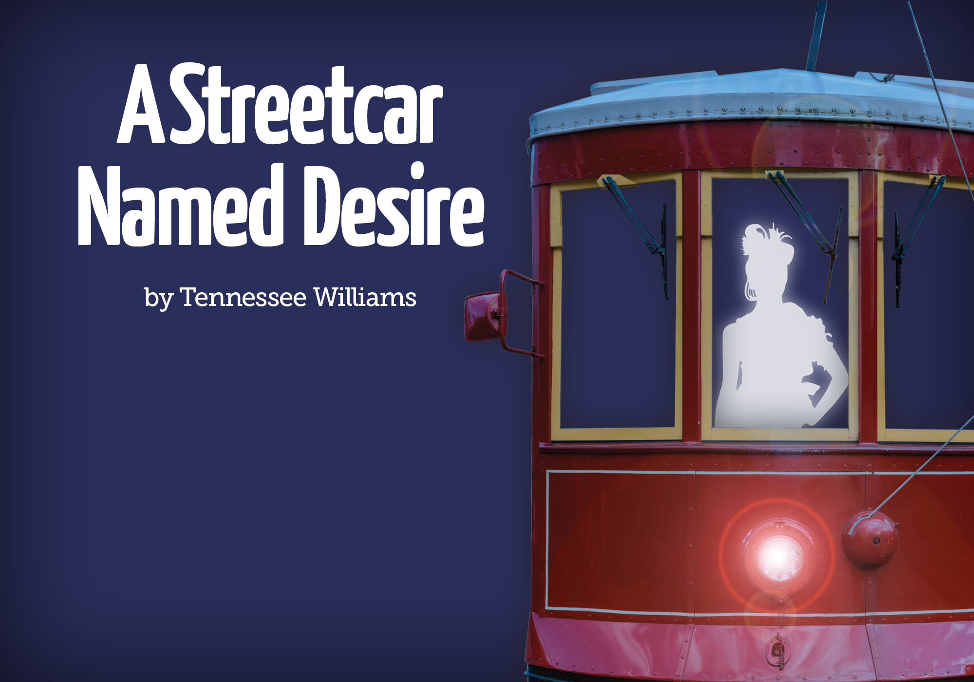 A Streetcar Named Desire Ottawa Little Theatre